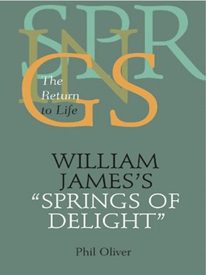 cover image of William James's "Springs of Delight"